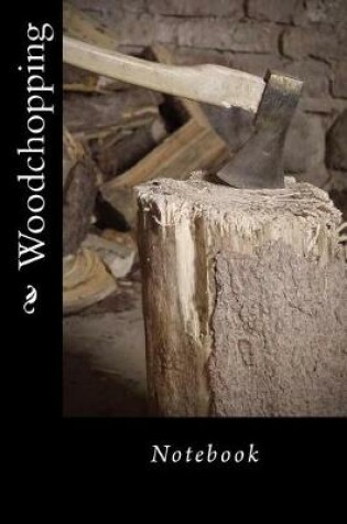 Cover of Woodchopping