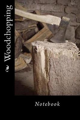 Book cover for Woodchopping