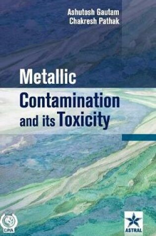 Cover of Metallic Contamination and its Toxicity