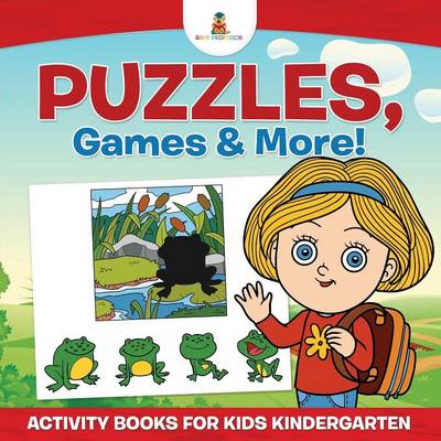 Book cover for Puzzles, Games & More! Activity Books For Kids Kindergarten