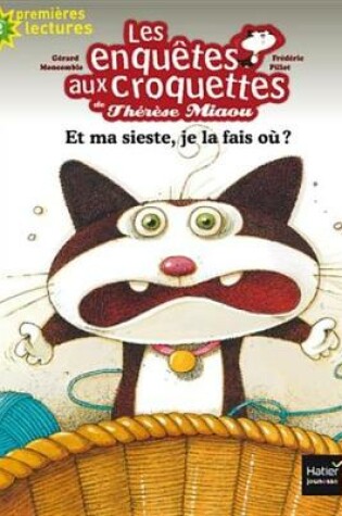 Cover of Et Ma Sieste, Je La Fais Ou ?