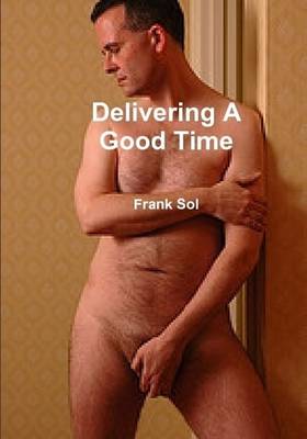 Book cover for Delivering A Good Time