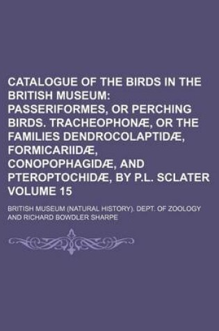 Cover of Catalogue of the Birds in the British Museum Volume 15