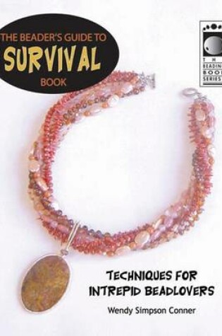 Cover of The Beader's Guide to Survival Book