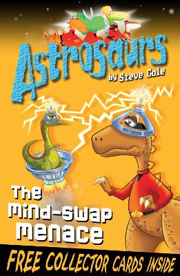 Book cover for Astrosaurs 4: The Mind-Swap Menace