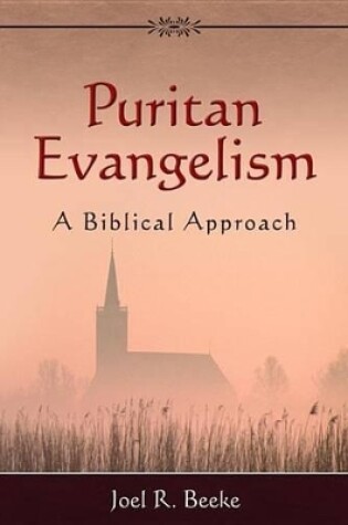 Cover of Puritan Evangelism: A Biblical Approach
