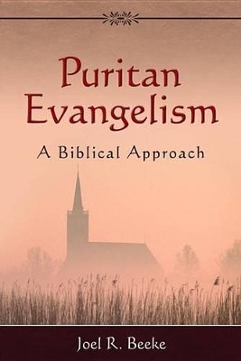 Book cover for Puritan Evangelism: A Biblical Approach