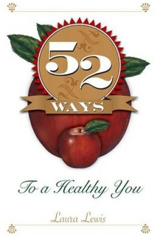 Cover of 52 Ways to a Healthy You