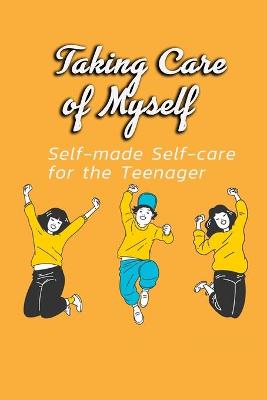 Book cover for Taking Care of Myself