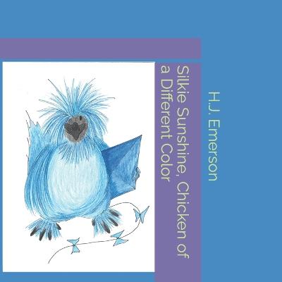 Book cover for Silkie Sunshine, Chicken of a Different Color