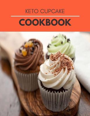 Book cover for Keto Cupcake Cookbook