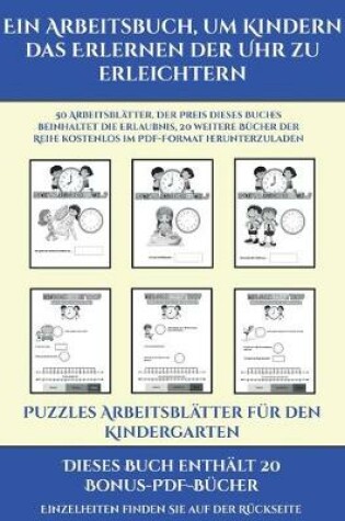 Cover of Puzzles Arbeitsblätter für den Kindergarten (Ein Arbeitsbuch, um Kindern das Erlernen der Uhr zu erleichtern)