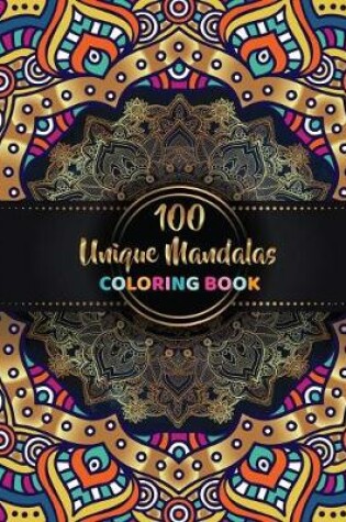 Cover of 100 Uniqe Mandalas Coloring Book
