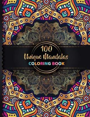 Book cover for 100 Uniqe Mandalas Coloring Book