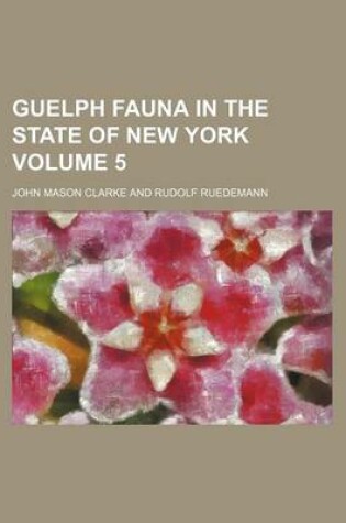 Cover of Guelph Fauna in the State of New York Volume 5