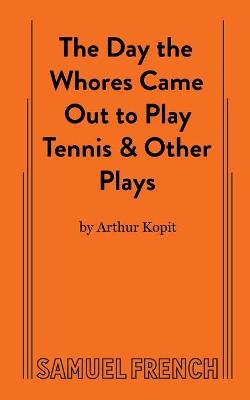 Book cover for The Day the Whores Came Out to Play Tennis