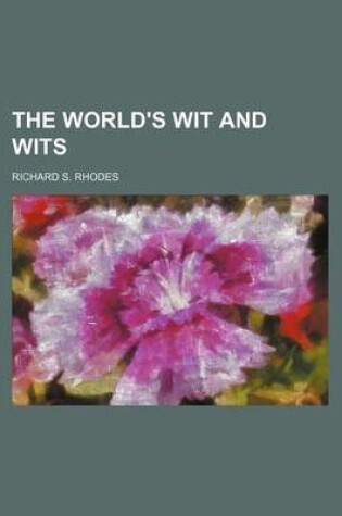 Cover of The World's Wit and Wits