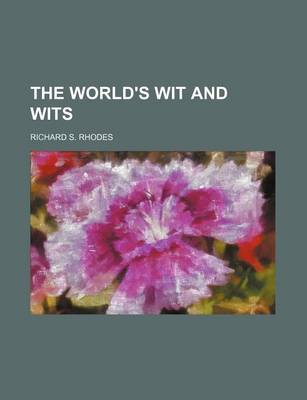 Book cover for The World's Wit and Wits