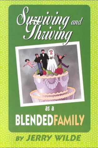 Cover of Surviving and Thriving as a Blended Family
