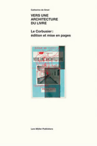 Cover of Vers Une Architecture Du Livre