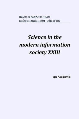 Book cover for Science in the modern information society XXIII