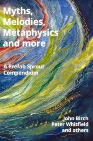 Cover of Myths Myths, Melodies, Metaphysics and more