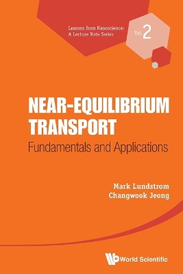 Book cover for Near-equilibrium Transport: Fundamentals And Applications