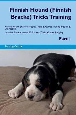 Book cover for Finnish Hound (Finnish Bracke) Tricks Training Finnish Hound Tricks & Games Training Tracker & Workbook. Includes