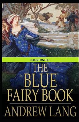 Book cover for The Blue Fairy Book Illustared