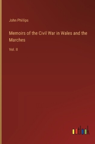 Cover of Memoirs of the Civil War in Wales and the Marches