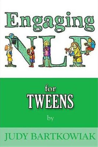 Cover of Engaging Nlp for Tweens