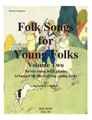 Book cover for Folk Songs for Young Folks, Vol. 2 - baritone saxophone and piano