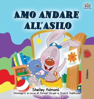 Book cover for I Love to Go to Daycare (Italian Book for Kids)