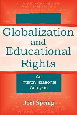 Book cover for Globalization and Educational Rights: An Intercivilizational Analysis