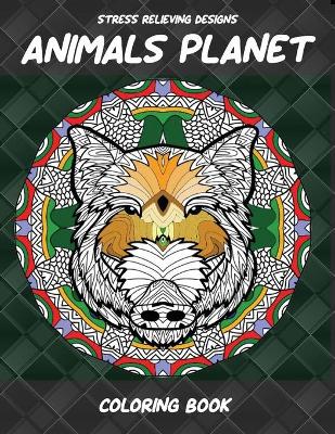 Book cover for Animals Planet - Coloring Book - Stress Relieving Designs