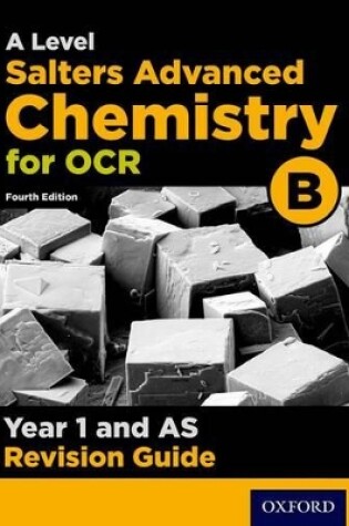 Cover of OCR A Level Salters' Advanced Chemistry Year 1 Revision Guide