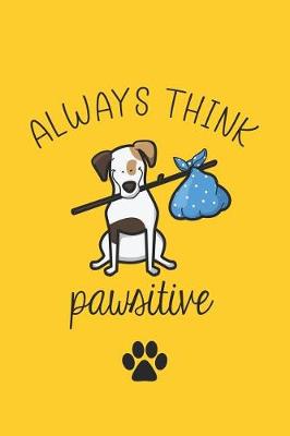 Book cover for Always Think Pawsitive