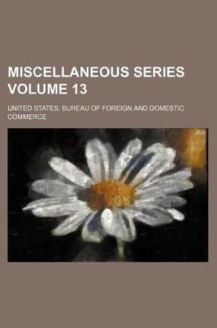 Cover of Miscellaneous Series Volume 13