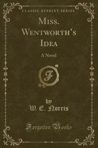 Cover of Miss. Wentworth's Idea