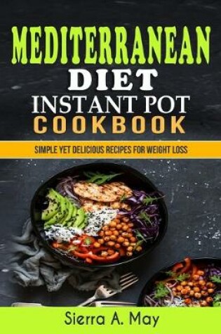 Cover of Mediterranean Diet Instant Pot Cookbook