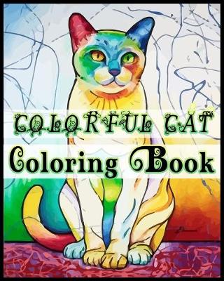 Book cover for COLORFUL CAT Coloring Book