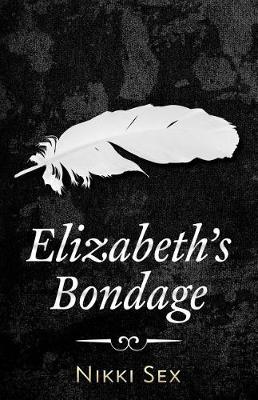 Book cover for Elizabeth's Bondage