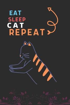 Book cover for Eat Sleep Cat Repeat