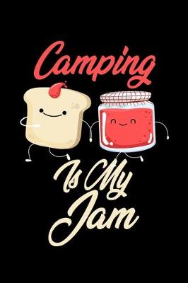 Book cover for Camping is My Jam