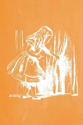 Cover of Alice in Wonderland Pastel Chalkboard Journal - Alice and The Secret Door (Orange)