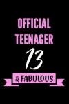 Book cover for Official Teenager - 13 & Fabulous