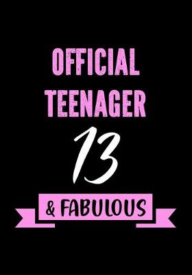 Book cover for Official Teenager - 13 & Fabulous