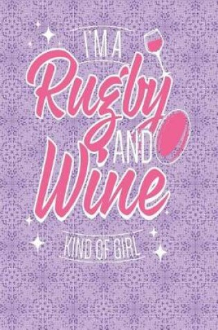 Cover of I'm a Rugby and Wine Kind of Girl