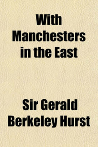 Cover of With Manchesters in the East