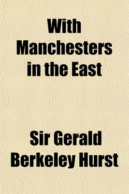 Book cover for With Manchesters in the East